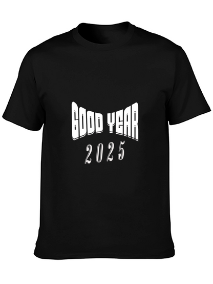 Good Year 2025 Black T-Shirt