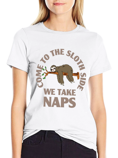 Come to the Sloth Side - Naps T-Shirt