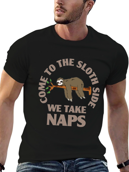 Come to the Sloth Side - Naps T-Shirt