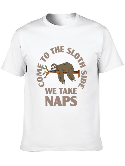 Come to the Sloth Side - Naps T-Shirt