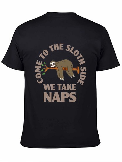 Come to the Sloth Side - Naps T-Shirt