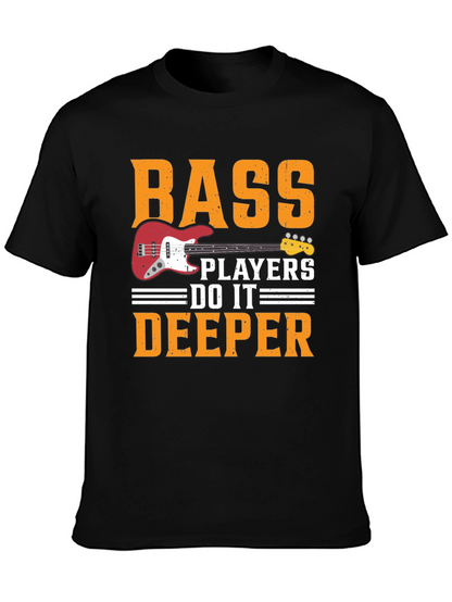 Bass Players Do It Deeper T-Shirt