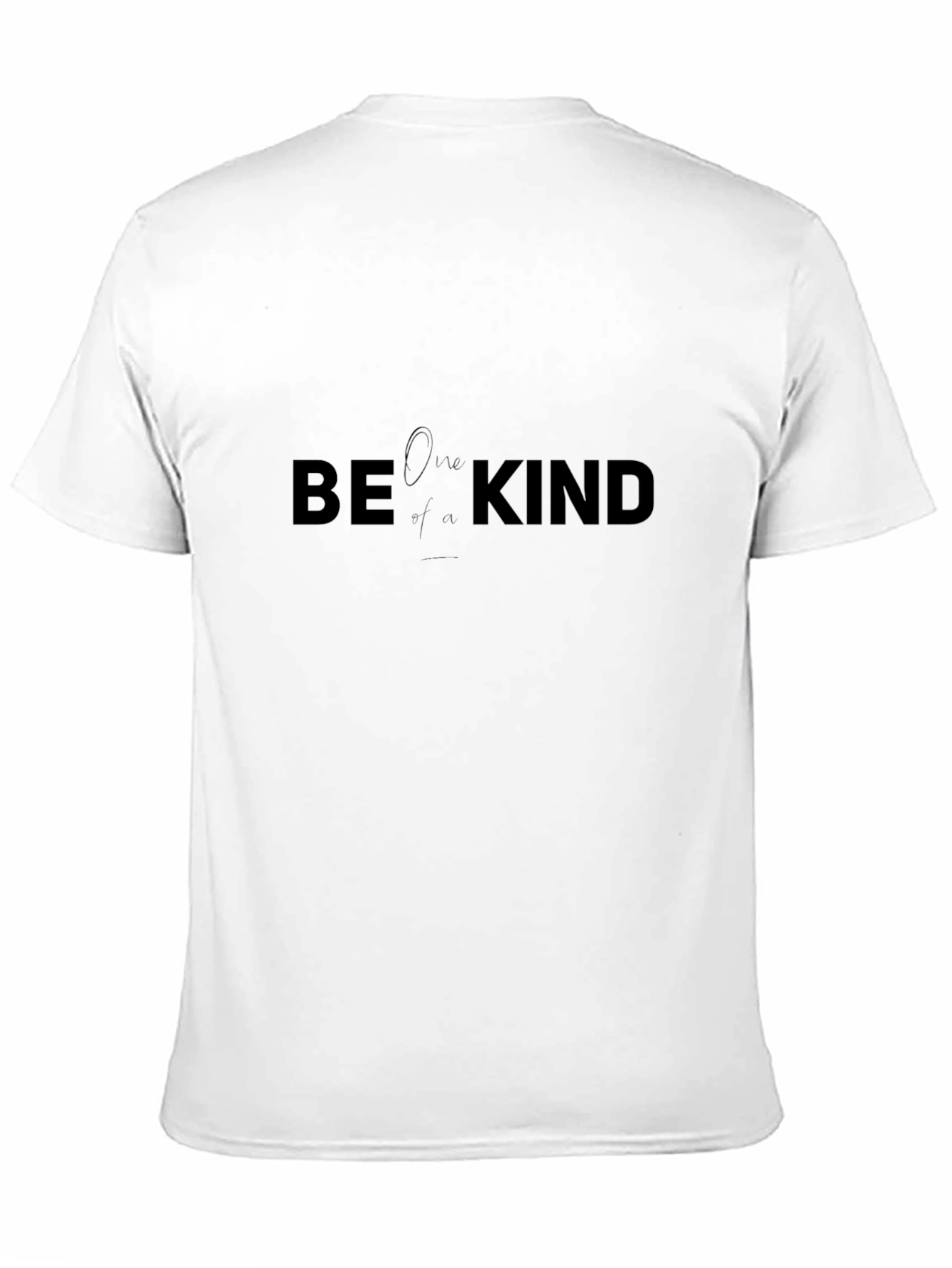 Be Kind T-Shirt - One of a Kind
