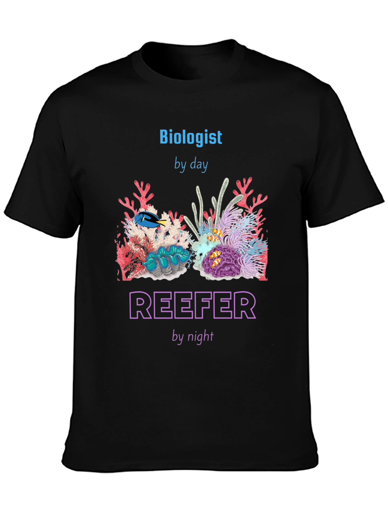 Biologist By Day Reefer By Night T-Shirt
