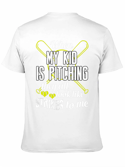 When My Kid Is Pitching T-Shirt