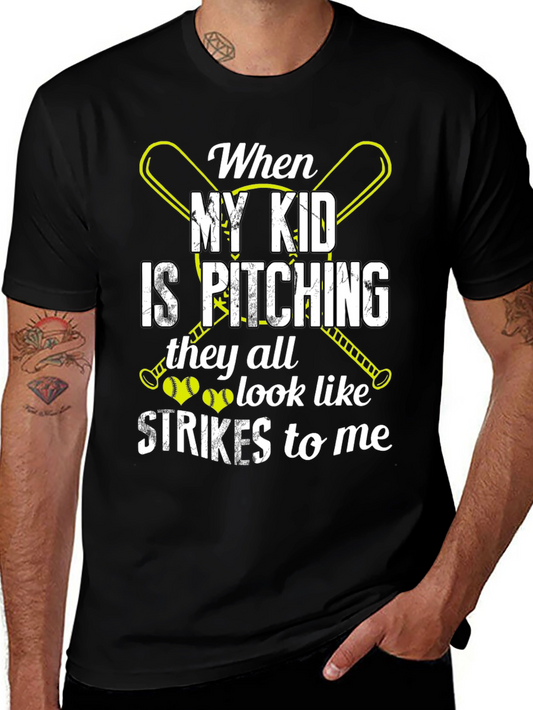 When My Kid Is Pitching T-Shirt