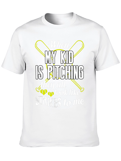 When My Kid Is Pitching T-Shirt