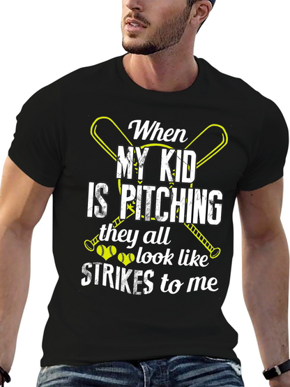 When My Kid Is Pitching T-Shirt