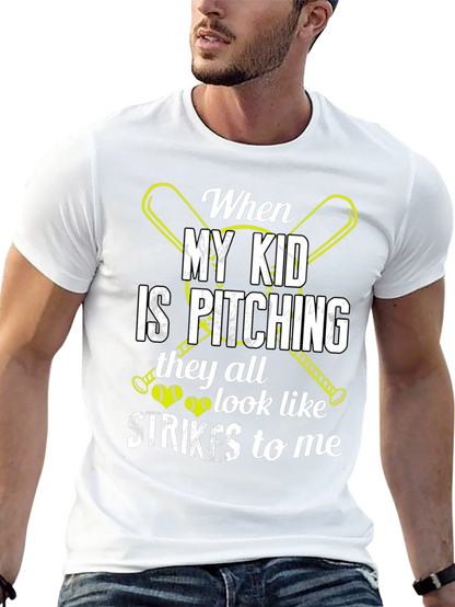 When My Kid Is Pitching T-Shirt