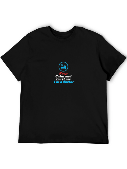 Keep Calm Im a Doctor Black T-Shirt