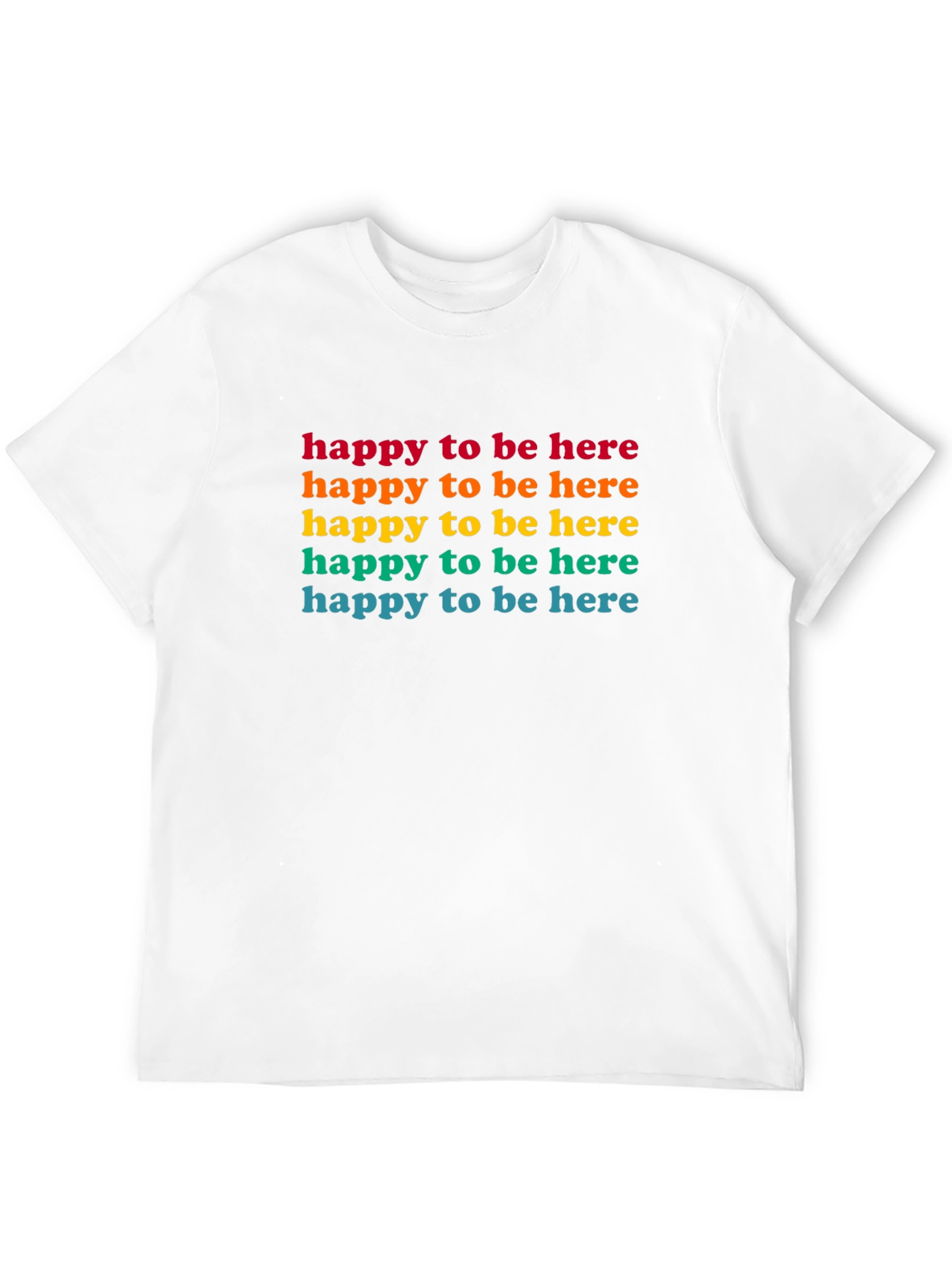 Happy To Be Here Rainbow Text Graphic Tee