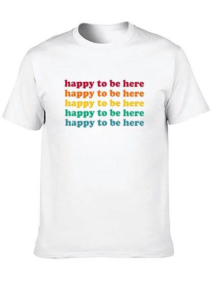 Happy To Be Here Rainbow Text Graphic Tee