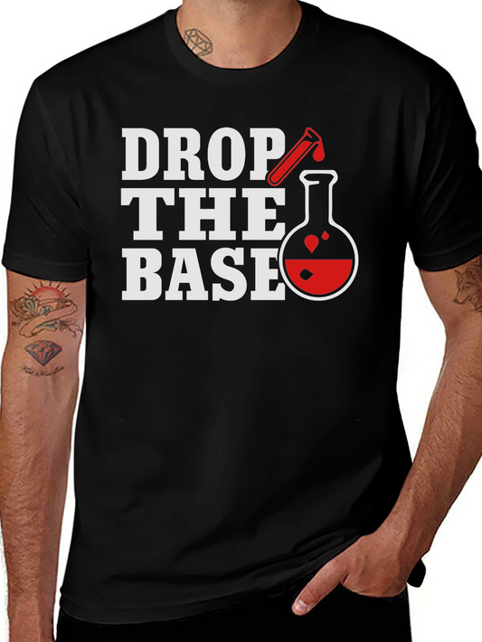 Drop the Base Science T-Shirt