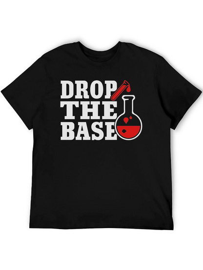 Drop the Base Science T-Shirt