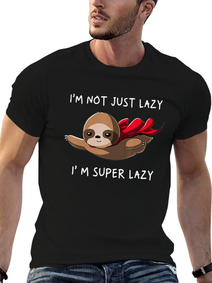 Im Super Lazy Sloth T-Shirt