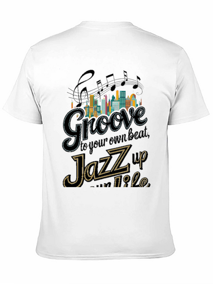 Groove Your Own Beat Jazz Music T-Shirt