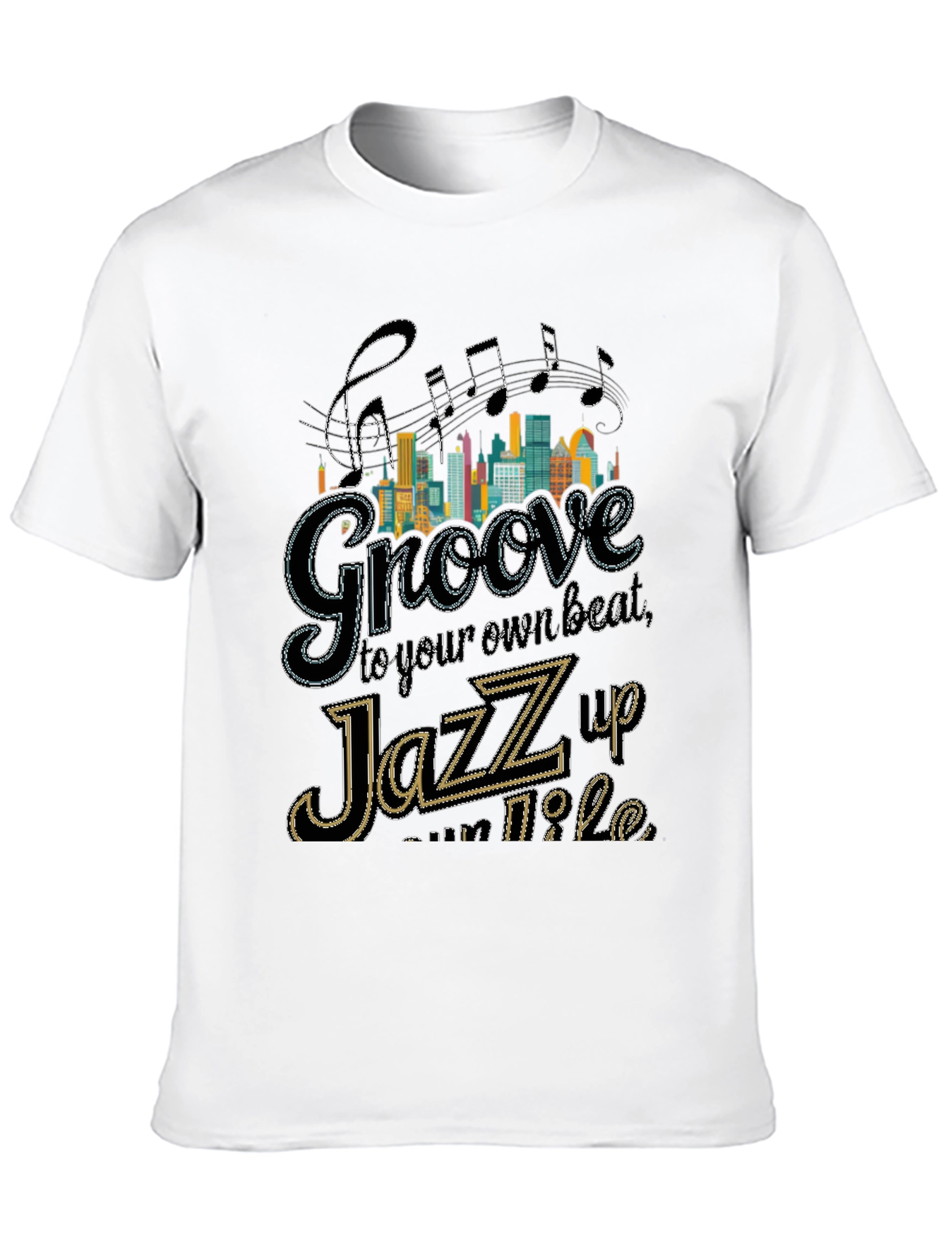 Groove Your Own Beat Jazz Music T-Shirt