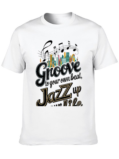 Groove Your Own Beat Jazz Music T-Shirt