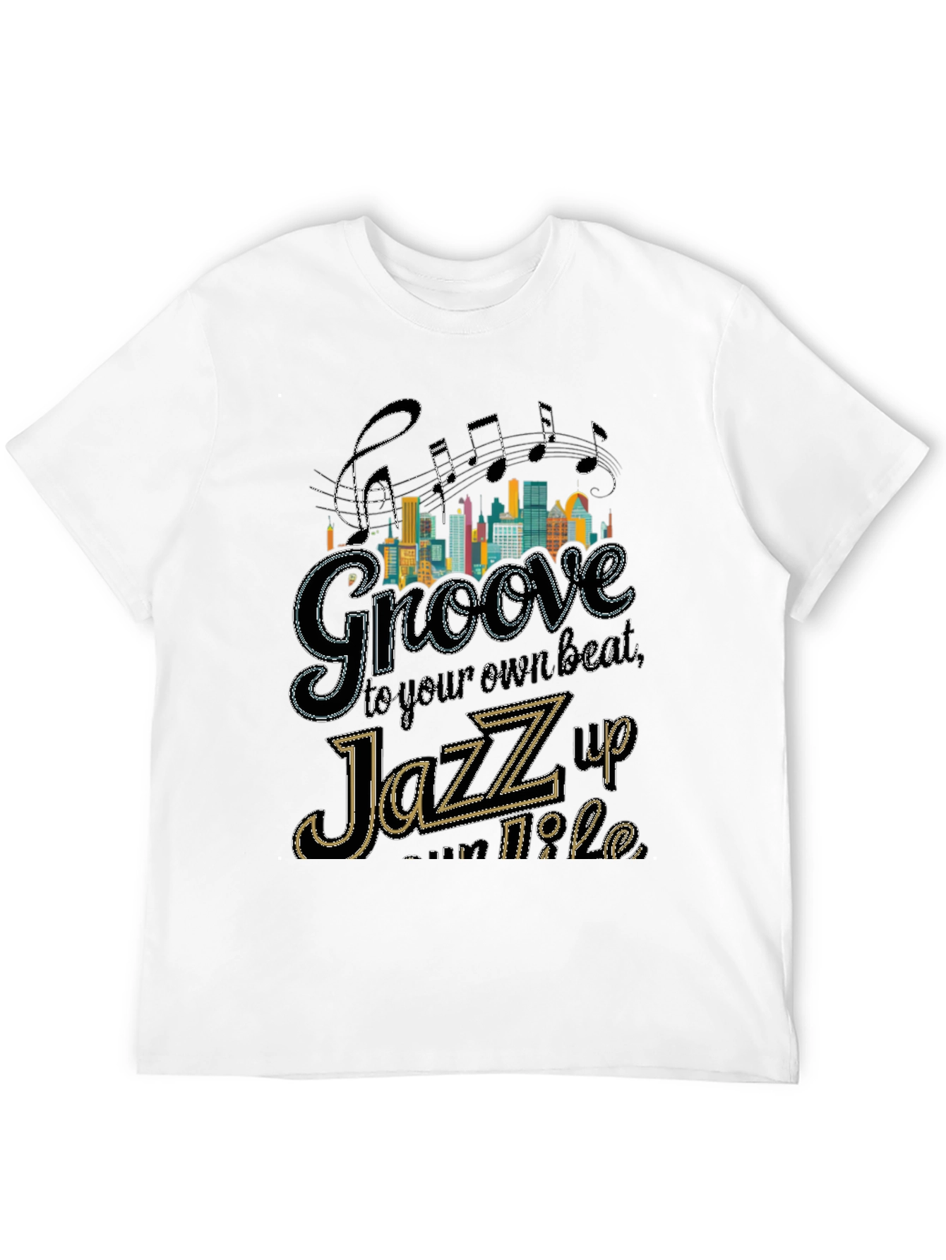 Groove Your Own Beat Jazz Music T-Shirt