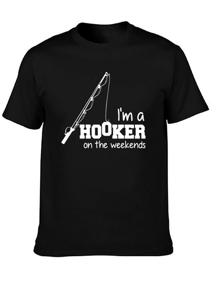 Im a Hooker On Weekends Fishing T-Shirt