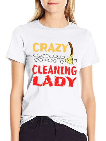 Crazy Cleaning Lady Graphic T-Shirt