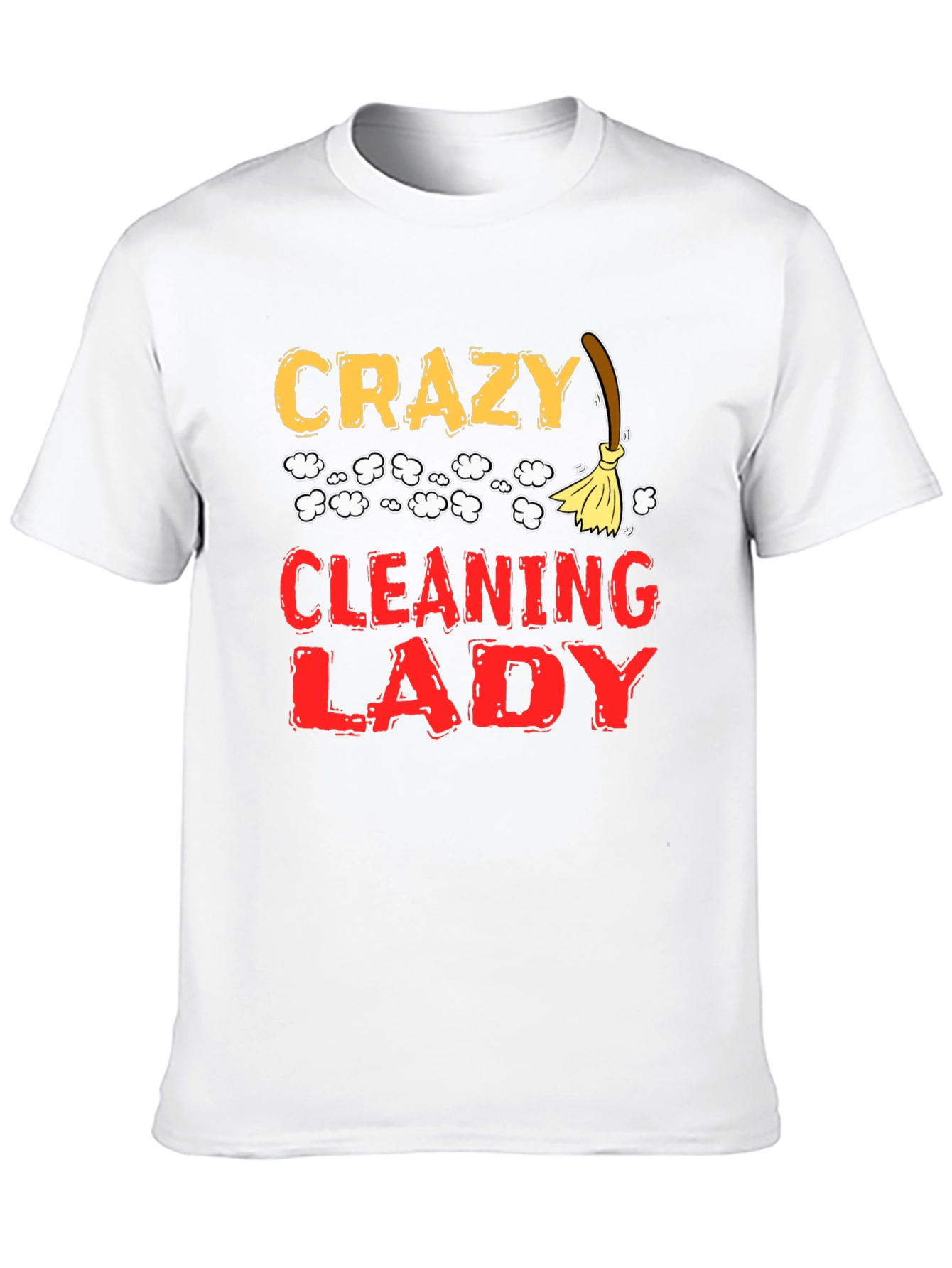 Crazy Cleaning Lady Graphic T-Shirt
