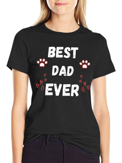 Best Dad Ever T-Shirt