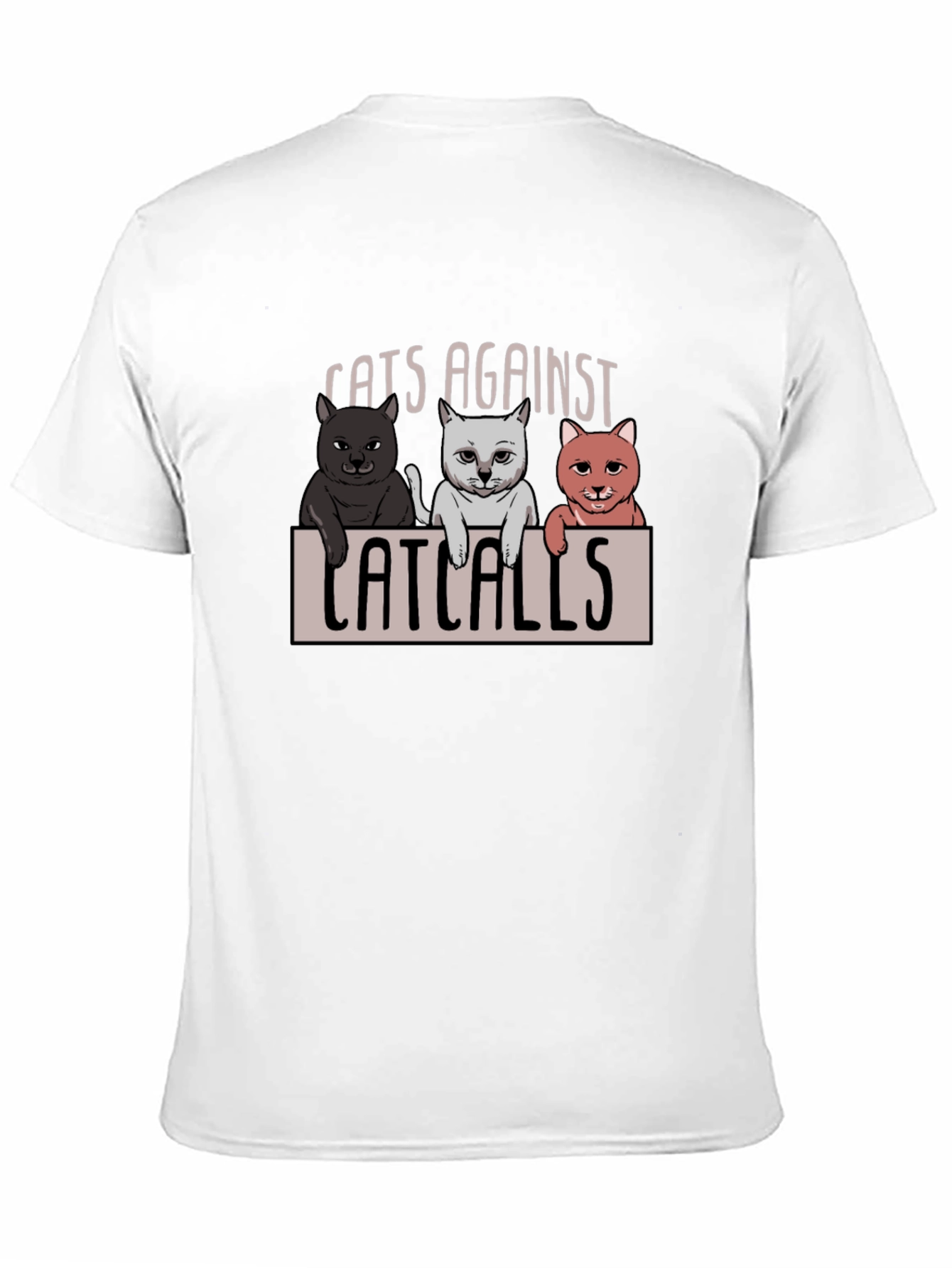 Cats Against Catcalls T-Shirt - Unisex Cotton Tee