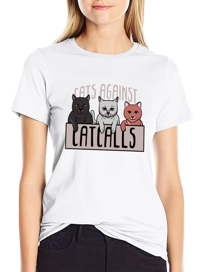 Cats Against Catcalls T-Shirt - Unisex Cotton Tee