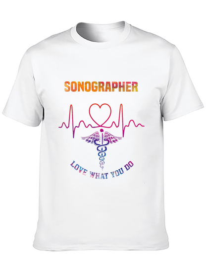 Sonographer Love What You Do T-Shirt