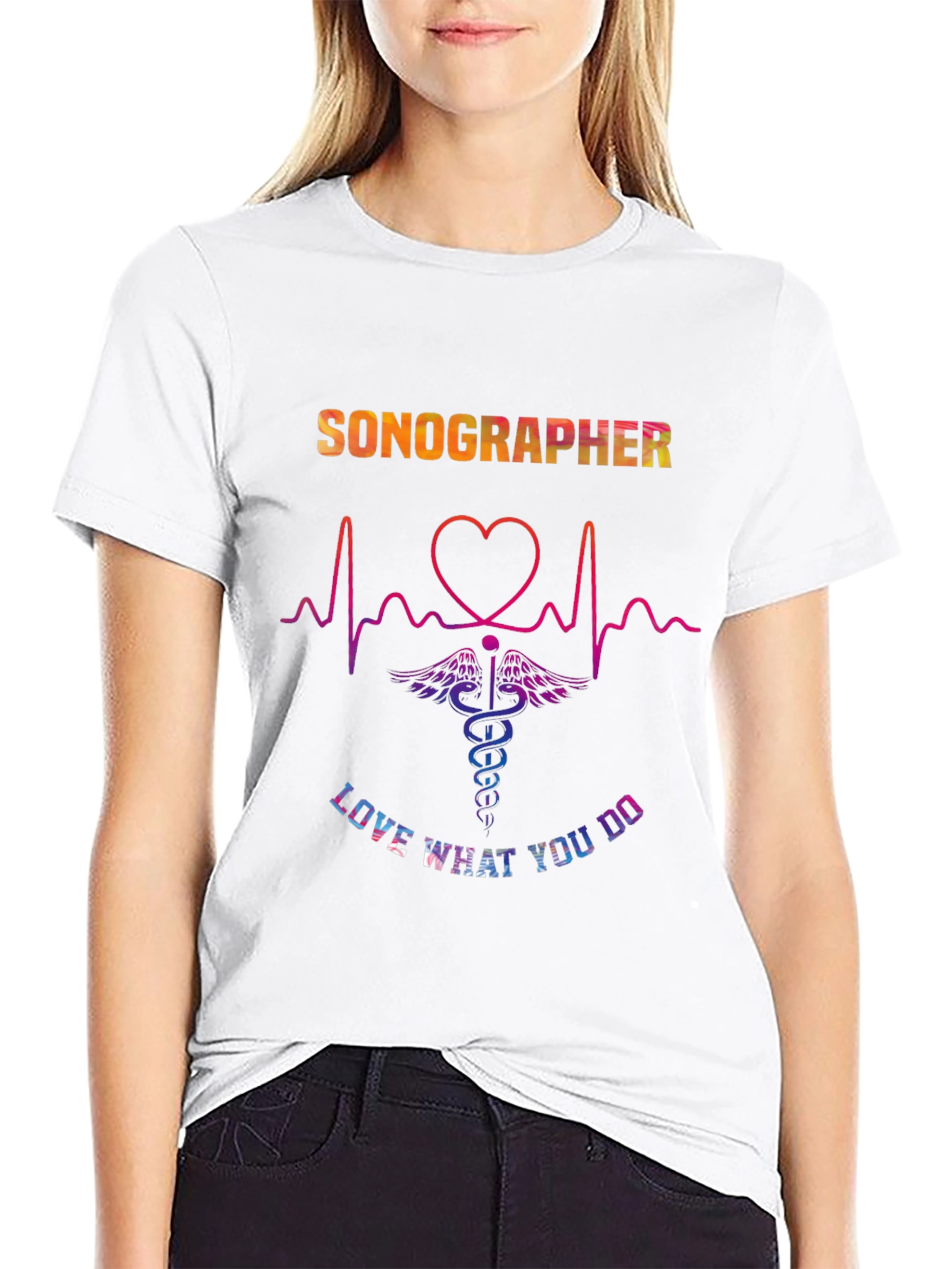 Sonographer Love What You Do T-Shirt
