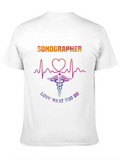 Sonographer Love What You Do T-Shirt