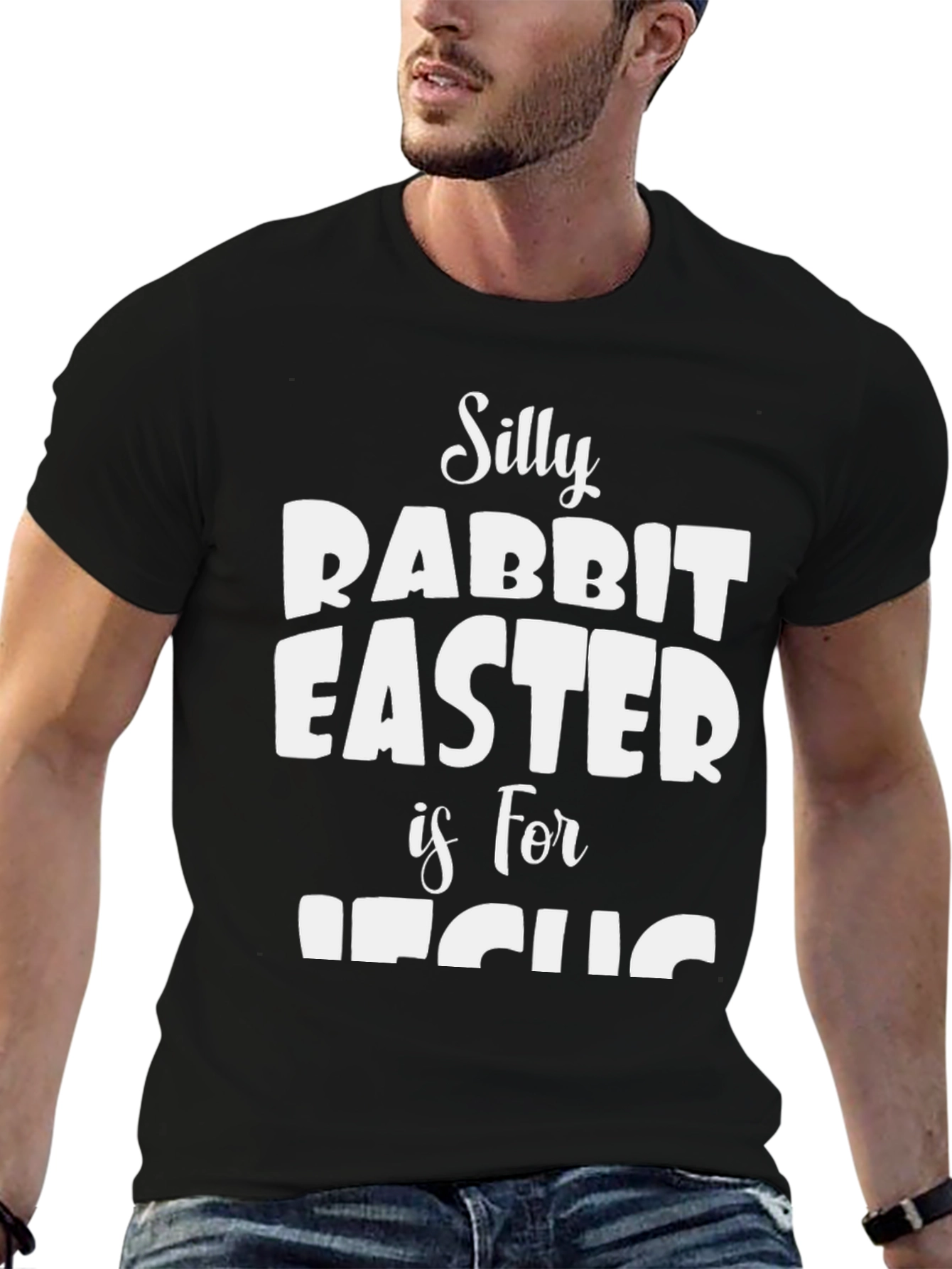 Silly Rabbit Easter is for Jesus Black T-Shirt