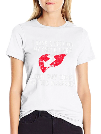 Funny Liver Check Weekend T-Shirt