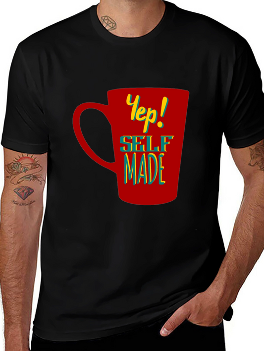 Yep! Self Made Graphic T-Shirt