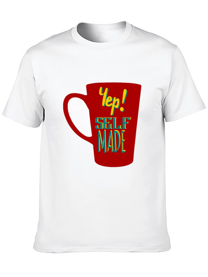 Yep! Self Made Graphic T-Shirt