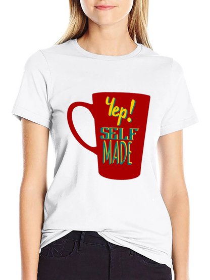 Yep! Self Made Graphic T-Shirt