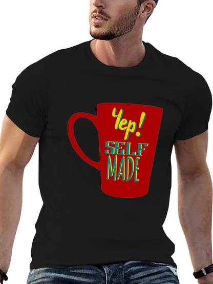 Yep! Self Made Graphic T-Shirt