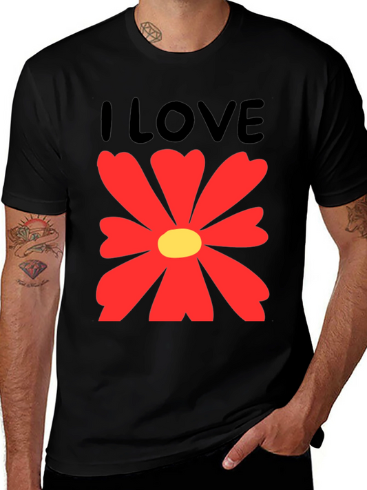 I Love Flowers Graphic T-Shirt - Casual Cotton Tee