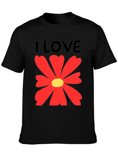 I Love Flowers Graphic T-Shirt - Casual Cotton Tee