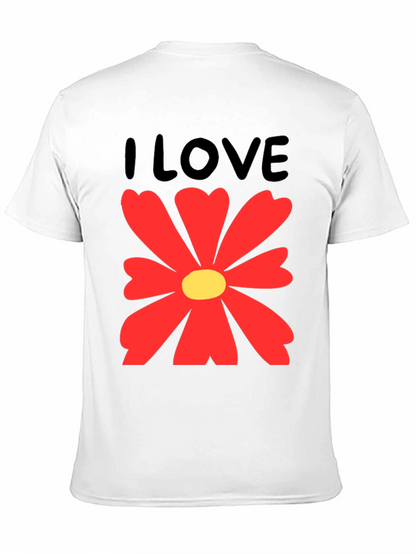 I Love Flowers Graphic T-Shirt - Casual Cotton Tee