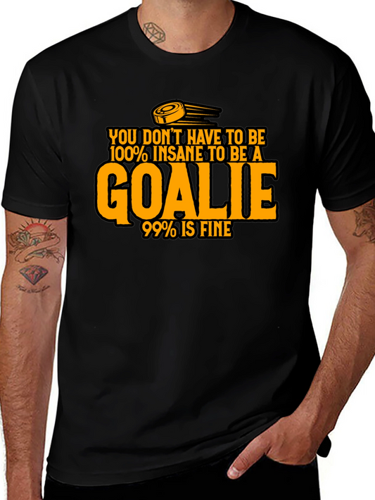 Insane Goalie T-Shirt - Hockey Humor