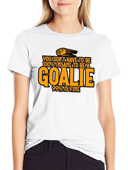 Insane Goalie T-Shirt - Hockey Humor
