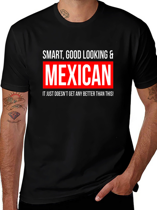 Smart Good Looking & Mexican Black T-Shirt