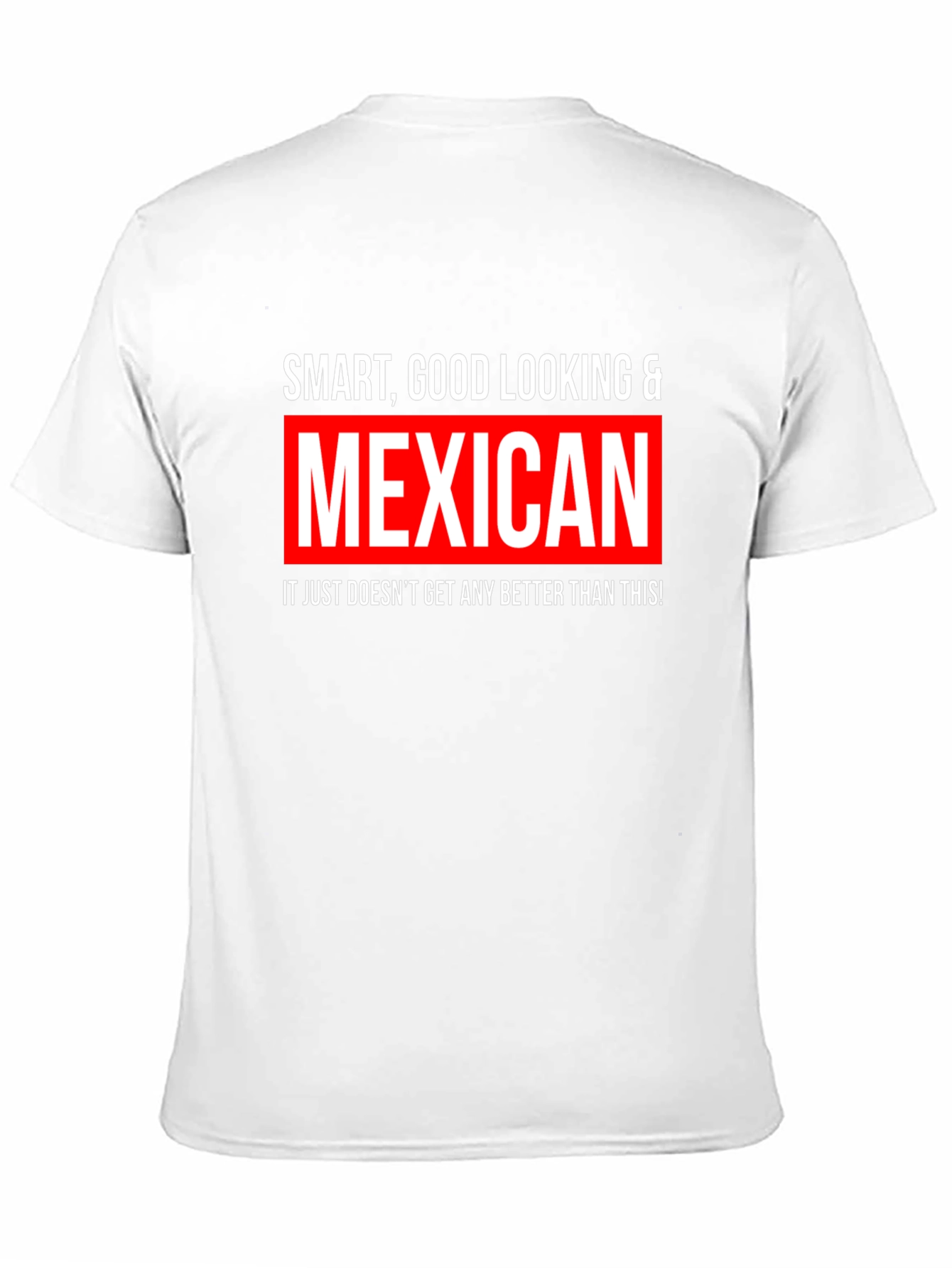 Smart Good Looking & Mexican Black T-Shirt