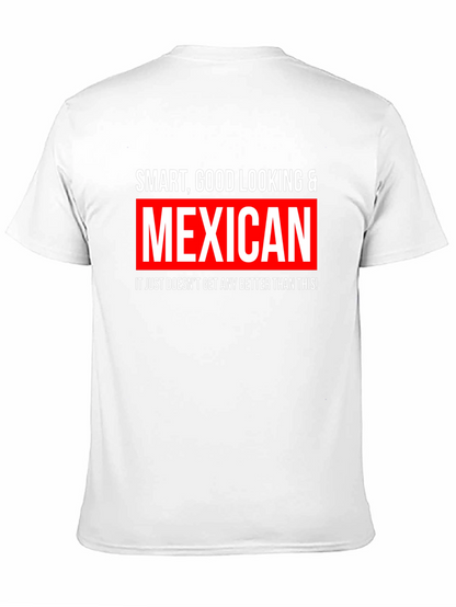 Smart Good Looking & Mexican Black T-Shirt