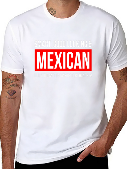 Smart Good Looking & Mexican Black T-Shirt