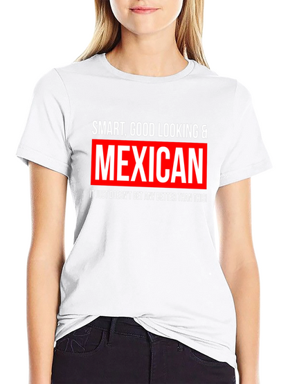 Smart Good Looking & Mexican Black T-Shirt