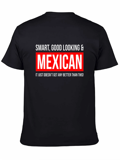 Smart Good Looking & Mexican Black T-Shirt