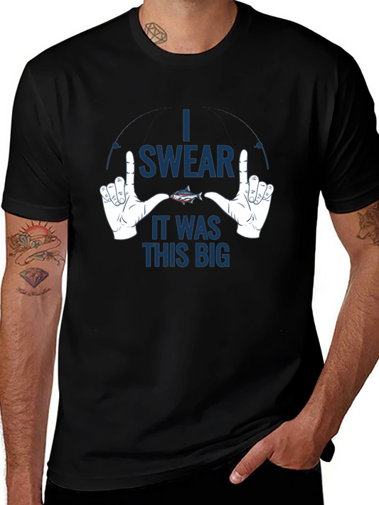Funny Fishing T-Shirt - I Swear It Was This Big
